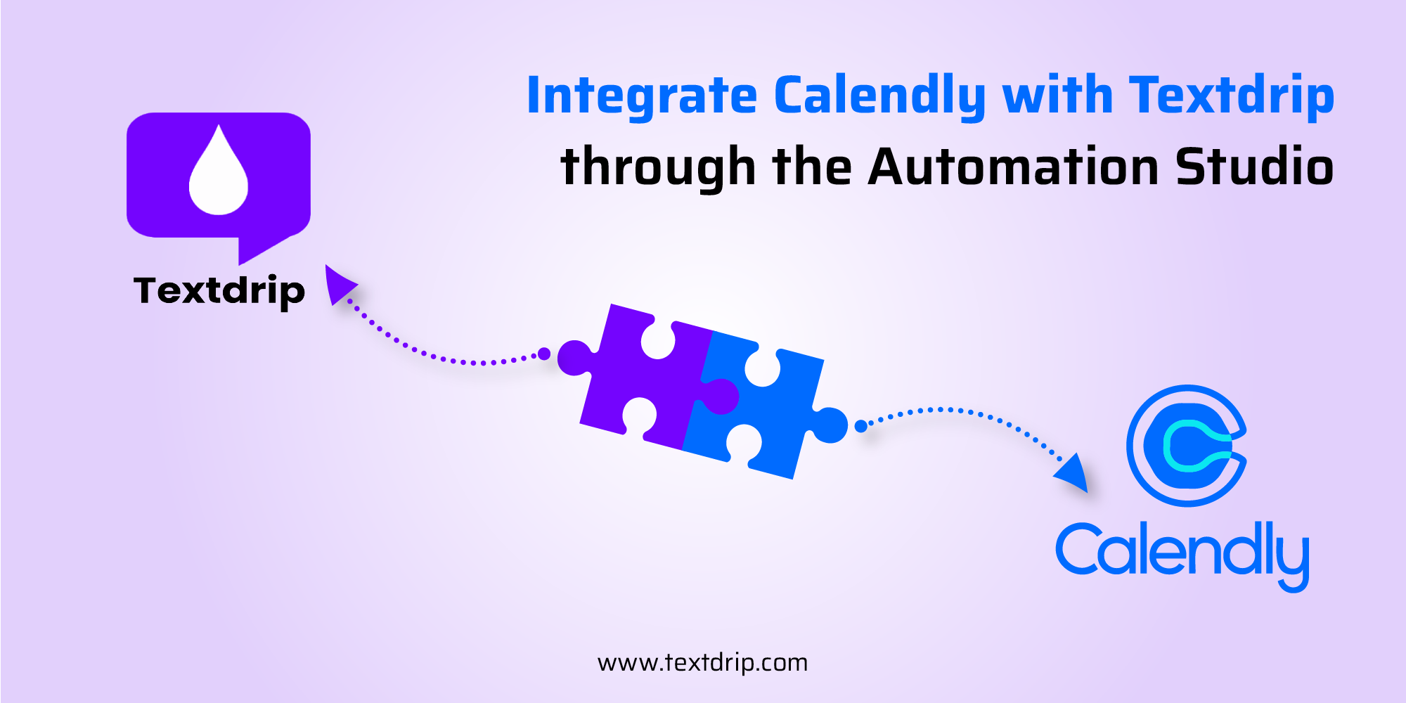 Integrate Calendly with Textdrip through the Automation Studio