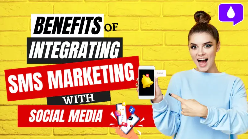 the-benefits-of-integrating-sms-marketing-with-social-media-platforms