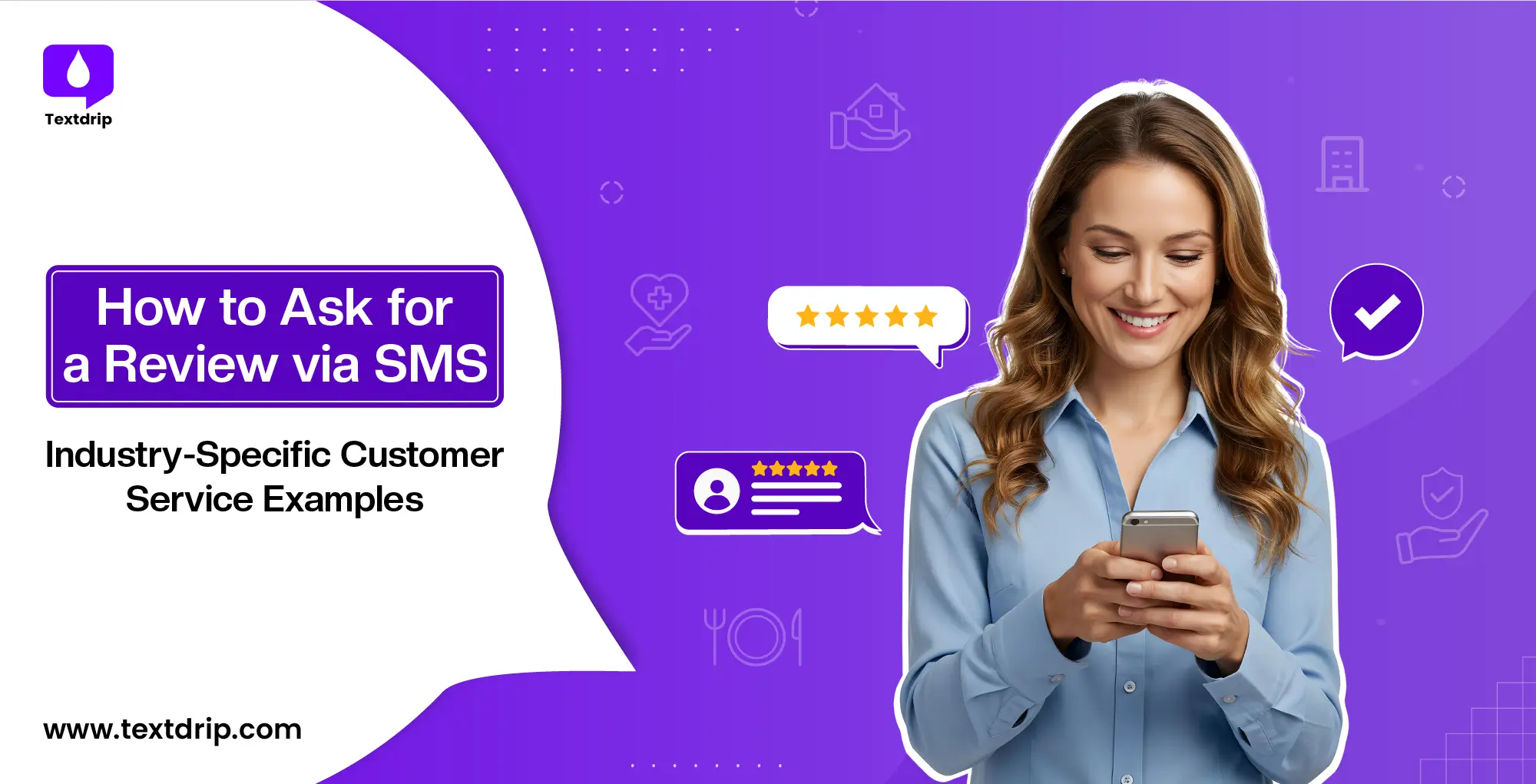 How to Ask for a Review via SMS: Industry-Specific Customer Service Examples