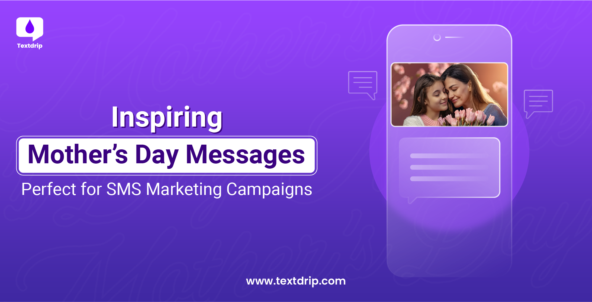 Inspiring Mother’s Day Messages – Perfect for SMS Marketing Campaigns