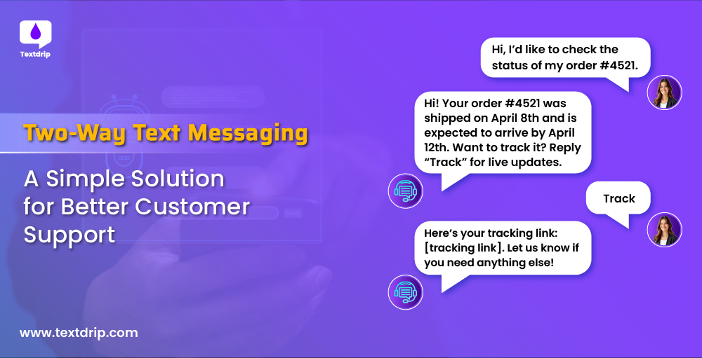 Two-Way Text Messaging: A Simple Solution for Better Customer Support