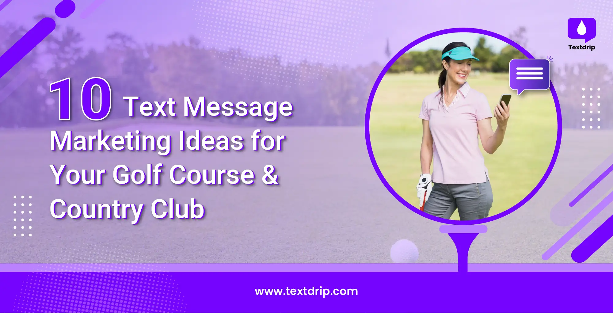 10 Text Message Marketing Ideas for Your Golf Course &  Country Club