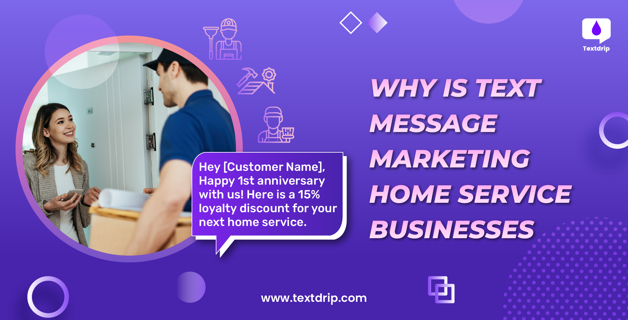 Why Is Text Message Marketing Crucial for Home Service Businesses?