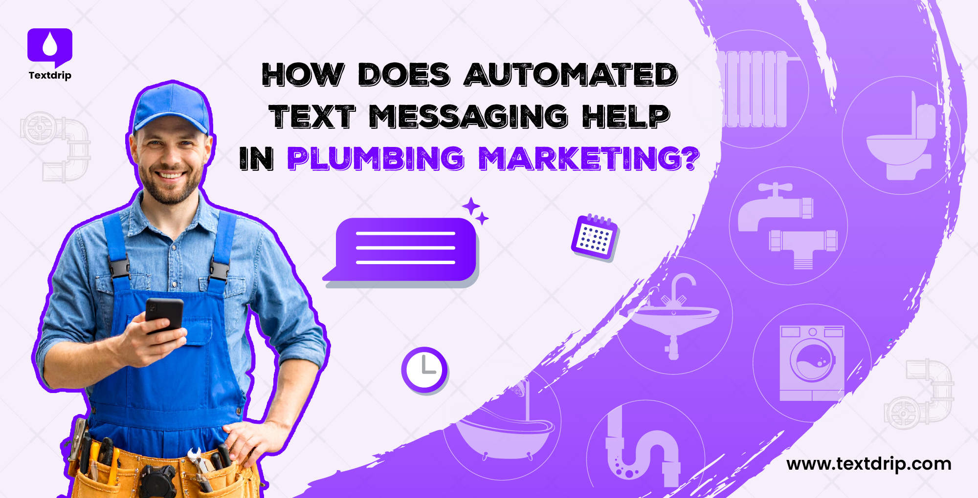 How Does Automated Text Messaging Help in Plumbing Marketing?